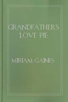 Grandfather's Love Pie by Miriam Gaines