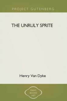 The Unruly Sprite by Henry van Dyke
