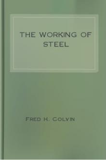 The Working of Steel by Fred H. Colvin, Kristian A. Juthe
