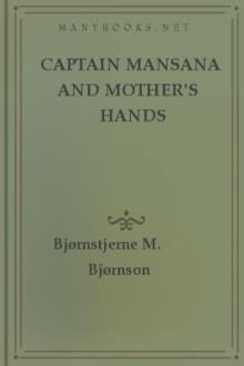 Captain Mansana and Mother's Hands by Bjørnstjerne Bjørnson