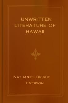 Unwritten Literature of Hawaii by Nathaniel Bright Emerson