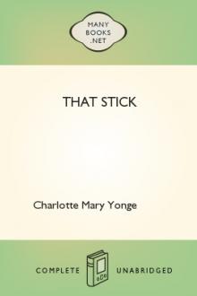 That Stick by Charlotte Mary Yonge