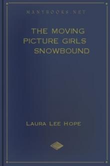 The Moving Picture Girls Snowbound by Laura Lee Hope