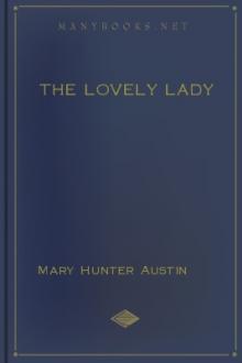 The Lovely Lady by Mary Hunter Austin
