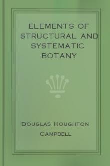 Elements of Structural and Systematic Botany by Douglas Houghton Campbell