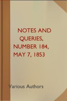 Notes and Queries, Number 184, May 7, 1853 by Various