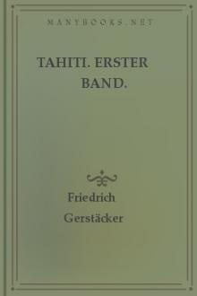 Tahiti. Erster Band. by Friedrich Gerstäcker