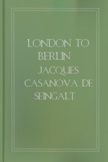 London to Berlin by Giacomo Casanova