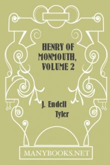 Henry of Monmouth, Volume 2 by J. Endell Tyler