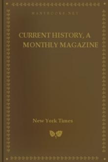 Current History, A Monthly Magazine by Various