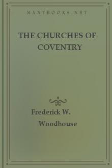 The Churches of Coventry by Frederick W. Woodhouse