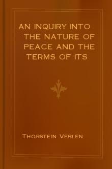 An Inquiry into the Nature of Peace and the Terms of its Perpetuation by Thorstein Veblen