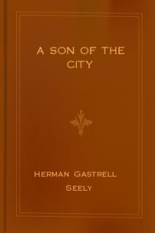 A Son of the City by Herman Gastrell Seely