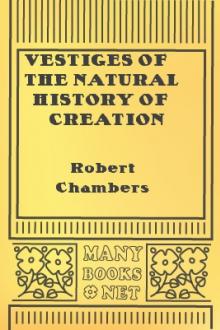 Vestiges of the Natural History of Creation by Robert Chambers