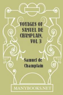 Voyages of Samuel de Champlain, vol 3  by Samuel de Champlain