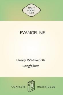 Evangeline by Henry Wadsworth Longfellow