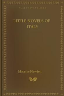 Little Novels of Italy by Maurice Hewlett