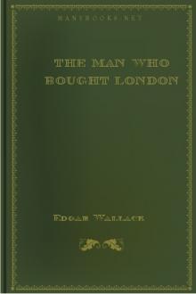The Man Who Bought London by Edgar Wallace