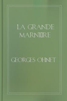 La Grande Marnière by Georges Ohnet