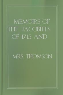 Memoirs of the Jacobites of 1715 and 1745 by Grace Wharton