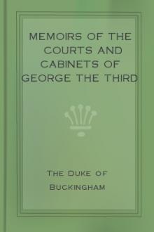 Memoirs of the Courts and Cabinets of George the Third by Duke of Buckingham and Chandos Richard Plantagenet Temple Nugent Brydges Chandos Grenville