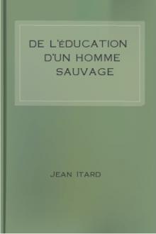 De l'éducation d'un homme sauvage by Jean Marc Gaspard Itard