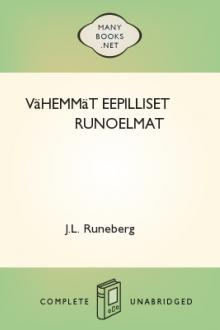 Vähemmät eepilliset runoelmat by J. L. Runeberg