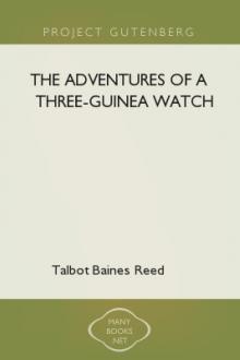 The Adventures of a Three-Guinea Watch by Talbot Baines Reed