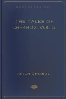 The Tales of Chekhov, vol 5 by Anton Chekhov