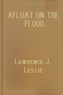 Afloat on the Flood by Lawrence J. Leslie