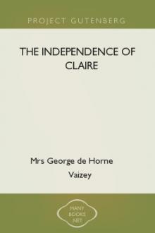 The Independence of Claire by Mrs George de Horne Vaizey