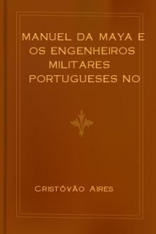 Manuel da Maya e os engenheiros militares portugueses no Terramoto de 1755 by Christóvam Ayres de Magalhães Sepúlveda
