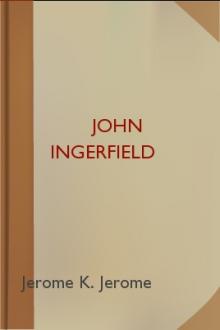 John Ingerfield by Jerome K. Jerome