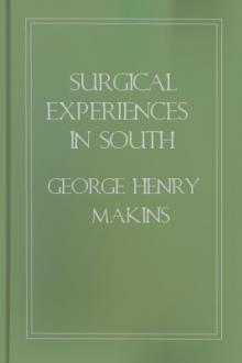 Surgical Experiences in South Africa, 1899-1900 by George Henry Makins
