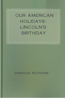 Our American Holidays: Lincoln's Birthday by Unknown