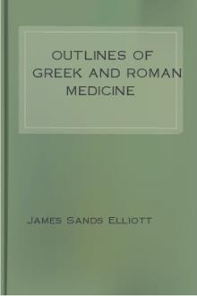 Outlines of Greek and Roman Medicine by James Sands Elliott