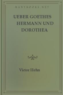 Ueber Goethes Hermann und Dorothea by Victor Hehn