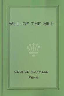 Will of the Mill by George Manville Fenn