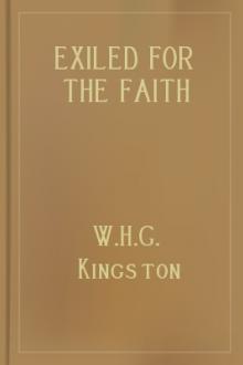 Exiled for the Faith by W. H. G. Kingston