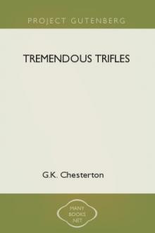 Tremendous Trifles  by G. K. Chesterton