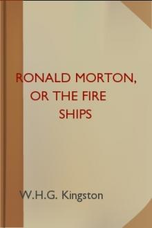 Ronald Morton, or the Fire Ships by W. H. G. Kingston