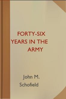 Forty-Six Years in the Army by John McAllister Schofield