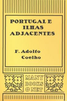 Portugal e Ilhas Adjacentes by F. Adolfo Coelho