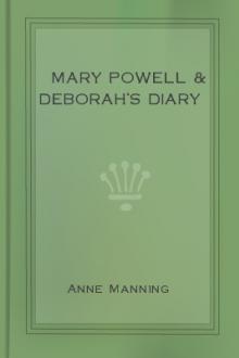 Mary Powell & Deborah's Diary by Anne Manning