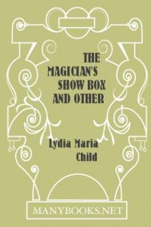 The Magician's Show Box and Other Stories by Lydia Maria Child