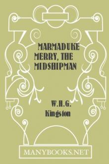 Marmaduke Merry, the Midshipman by W. H. G. Kingston