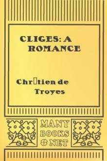 Cliges: A Romance by Chrétien de Troyes