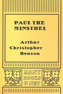 Paul the Minstrel by Arthur Christopher Benson