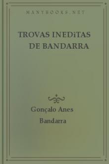 Trovas Inedìtas de Bandarra by Gonçalo Anes Bandarra