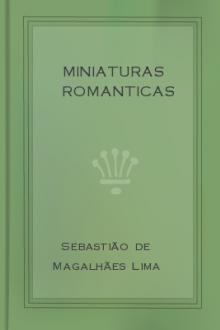 Miniaturas Romanticas by Sebastião de Magalhães Lima